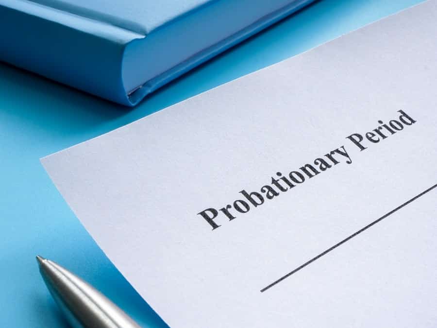 What is a Workplace Probationary Period