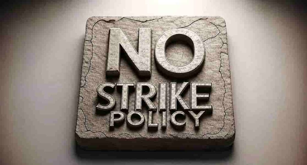 The Workers Union No Strike Policy The Workers Union No Strike Policy