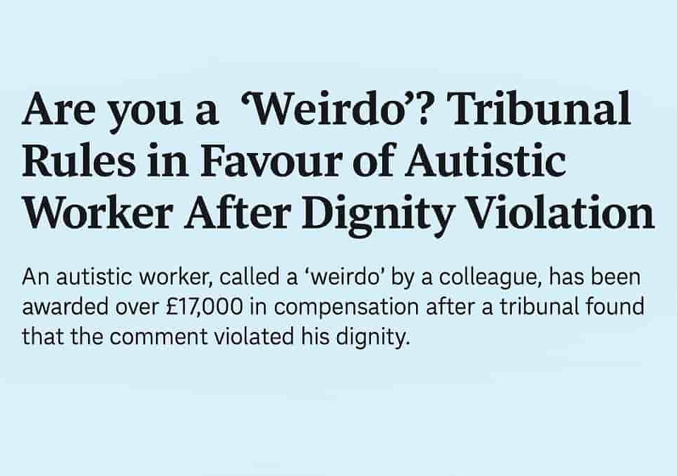 Tribunal rules £17000 in favour of autistic worker