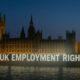 UK workers job law overhaul what workers must know about employment rights